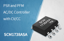 PSR and PFM AC/DC Control IC with CV/CC --- SCM1738ASA