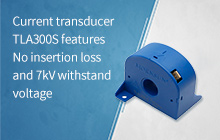 Current transducer TLA300S features No insertion loss and 7kV withstand voltage