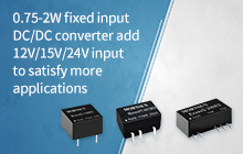 0.75-2W fixed input DC/DC converter add 12V/15V/24V input to satisfy more applications