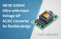 5W 90-528VAC Ultra-wide Input Voltage SIP AC/DC Converter for flexible design-LS05-26BxxR3 Series