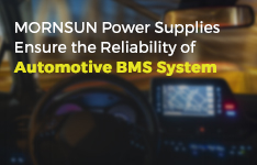 MORNSUN Power Supplies Ensure the Reliability of Automotive BMS System