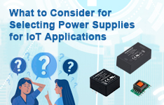 What to Consider for Selecting Power Supplies for IoT Applications