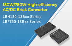 150W/750W High-efficiency AC/DC Brick Converter-LBH150/LBF750-13Bxx Series