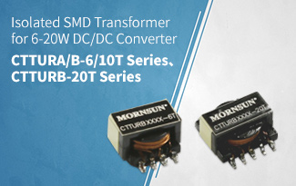 Isolated SMD Transformer for 6-20W DC/DC Converter ——CTTURA/B-6/10T Series、CTTURB-20T Series